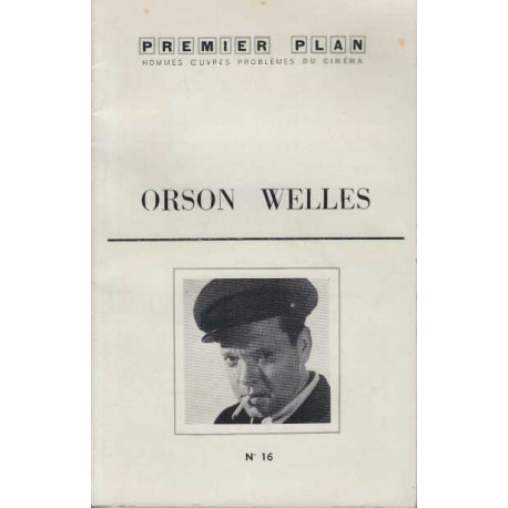 Premier plan numero 16 Orson welles