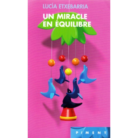 Un miracle en équilibre