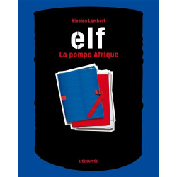 Elf la pompe Afrique