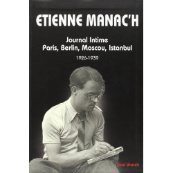 Journal Intime : Paris Berlin Moscou Istanbul (1926-1939)