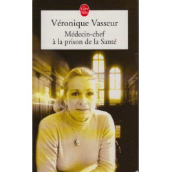 Médecin-chef à la prison de la Santé