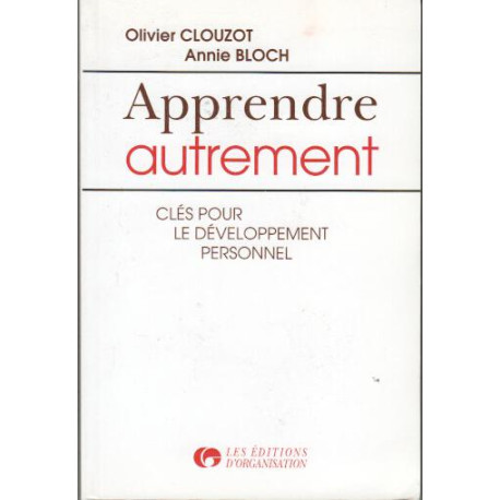 Apprendre autrement. Clés pour le développement personnel