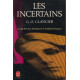 Les incertains