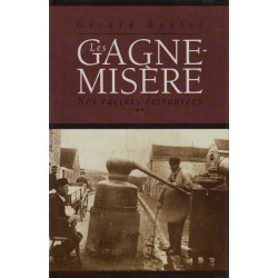 Les gagne misere nos racines retrouvees