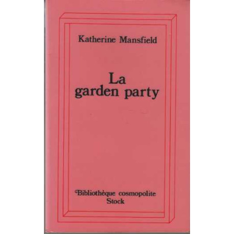 La garden-party : et autres histoires