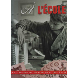 A l'ECOLE Vie quotidienne des français_1900 à...