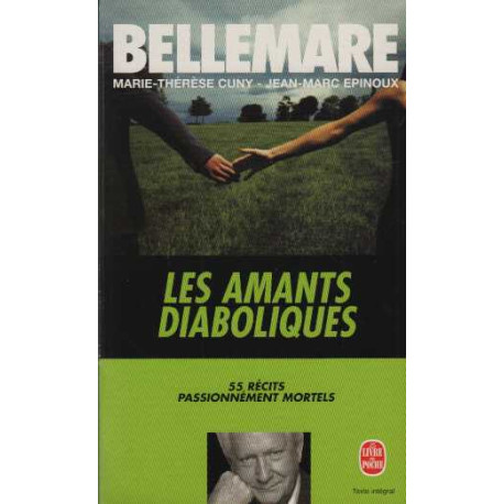 Les Amants Diaboliques. Cinquante-cinq Récits Passionnément Mortels