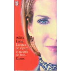 Langue de vipère et gueule de bois