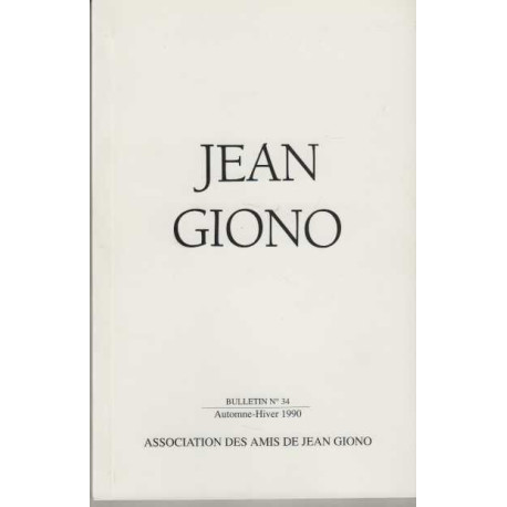 Association des amis de jean giono numero 34 automne hiver 1990
