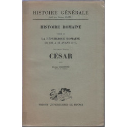 Histoire Romaine tome II La republique romaine de 133 a 44 avant JC