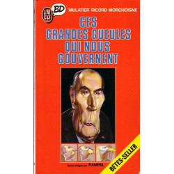 Ces grandes gueules qui nous gouvernent
