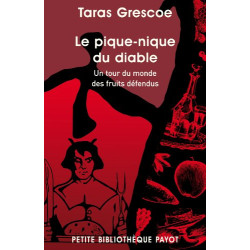Le pique-nique du Diable. Un tour du monde des fruits défendus