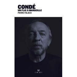 Condé: Un flic à Marseille
