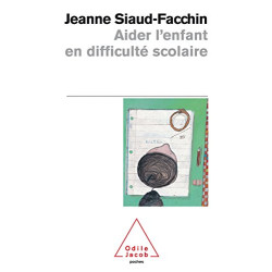 Aider l'enfant en difficulté scolaire