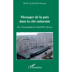 Messager de la Paix Dans la Cite Endormie Etre Correspondant de...