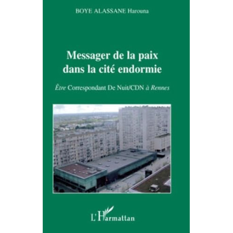 Messager de la Paix Dans la Cite Endormie Etre Correspondant de...