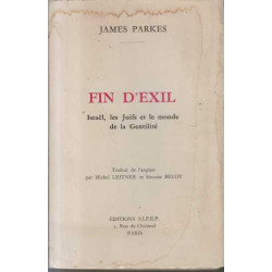 Fin d'exil israel les juifs et le monde de la gentile