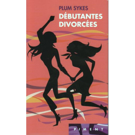 Débutantes divorcées