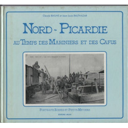 Nord-picardie au temps des mariniers et des cafus