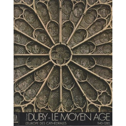 Le Moyen Age tome 2 : L'Europe des cathédrales 1140-1280
