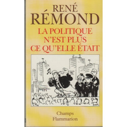 La politique n'est plus ce qu'elle était