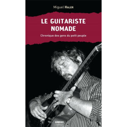 Le guitariste nomade : Chroniques des gens du petit peuple