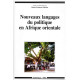 Nouveaux langages du politique en Afrique orientale