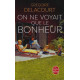On ne voyait que le bonheur