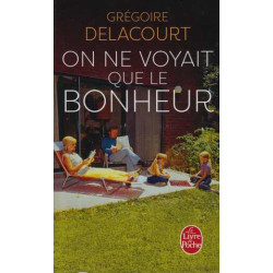 On ne voyait que le bonheur