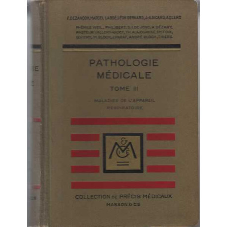 Pathologie medicale tome 3 maladies de l'appareil respiratoire