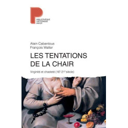 Les tentations de la chair: Viriginité et chasteté (16e-21e siècle)
