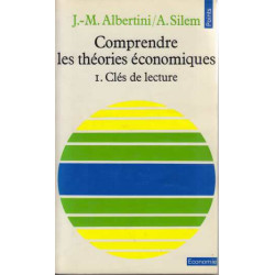 Comprendre les theories economiques. tome 1