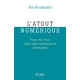 L'atout numérique