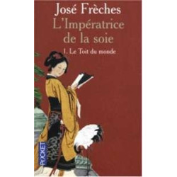 L'imperatrice De La Soie N°1- Le Toit Du Monde