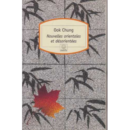 Nouvelles orientales et désorientées