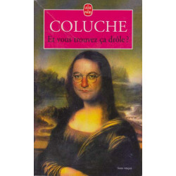 Et vous trouvez ça drôle