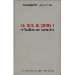 Ce que je crois ! reflexions sur l'anarchie