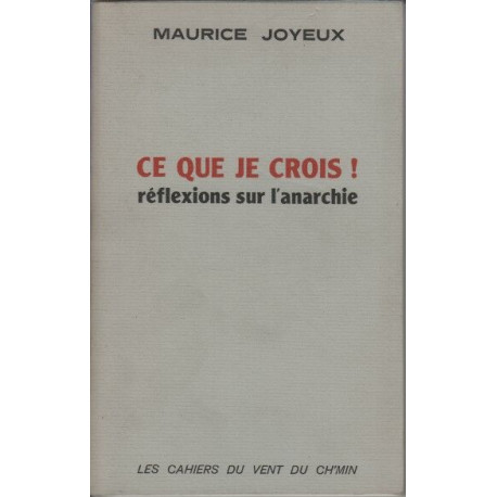 Ce que je crois ! reflexions sur l'anarchie