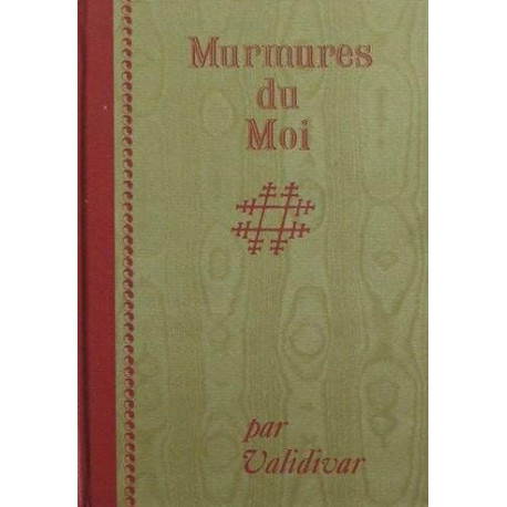 Murmures du moi: Recueil d'aphorismes destinés à inspirer chaque...