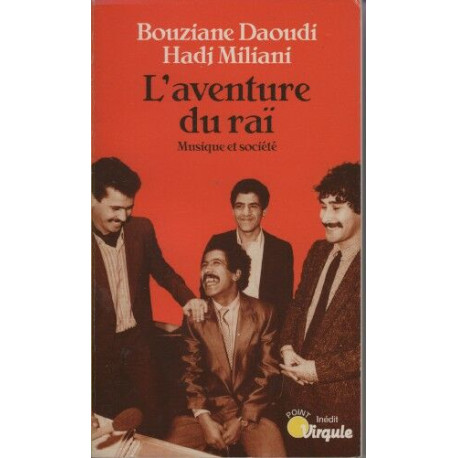 L'Aventure Du Rai. Musique Et Societe