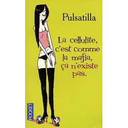 La cellulite c'est comme la mafia ça n'existe pas