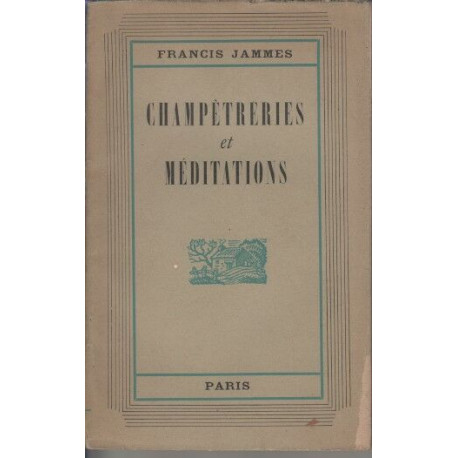 Champetreries et meditations