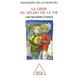 La Crise du milieu de la vie : Une deuxième chance