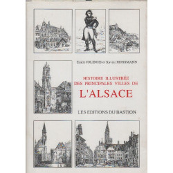 Histoire illustree des principales villes de l'alsace