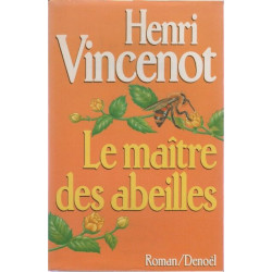 Le Maître des abeilles: Chronique de Montfranc-le-Haut