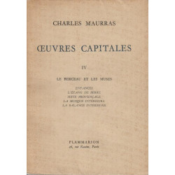 tome IV : Le Berceau et les Muses : Enfances - L'Etang de Berre -...