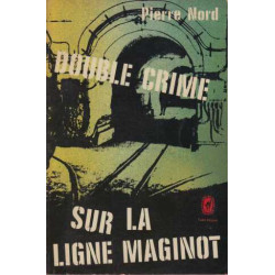 Double crime sur la ligne maginot