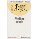 Méditer et Agir Colloque de la Sainte-Beaume