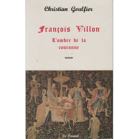 François Villon L'ombre de la couronne