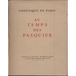 Chronique de Paris au temps des Pasquier. Vues sur la Chronique...